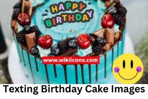 happy birthday images for texting showing a yummy attractive birthday cake