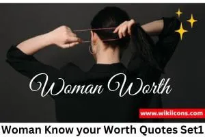know your worth as a woman quotes
