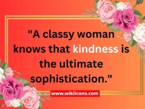 quotes about classy women image showing a amazing quote about classy woman