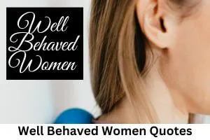 well behaved women quote Women quotes New Motivational Quotes
